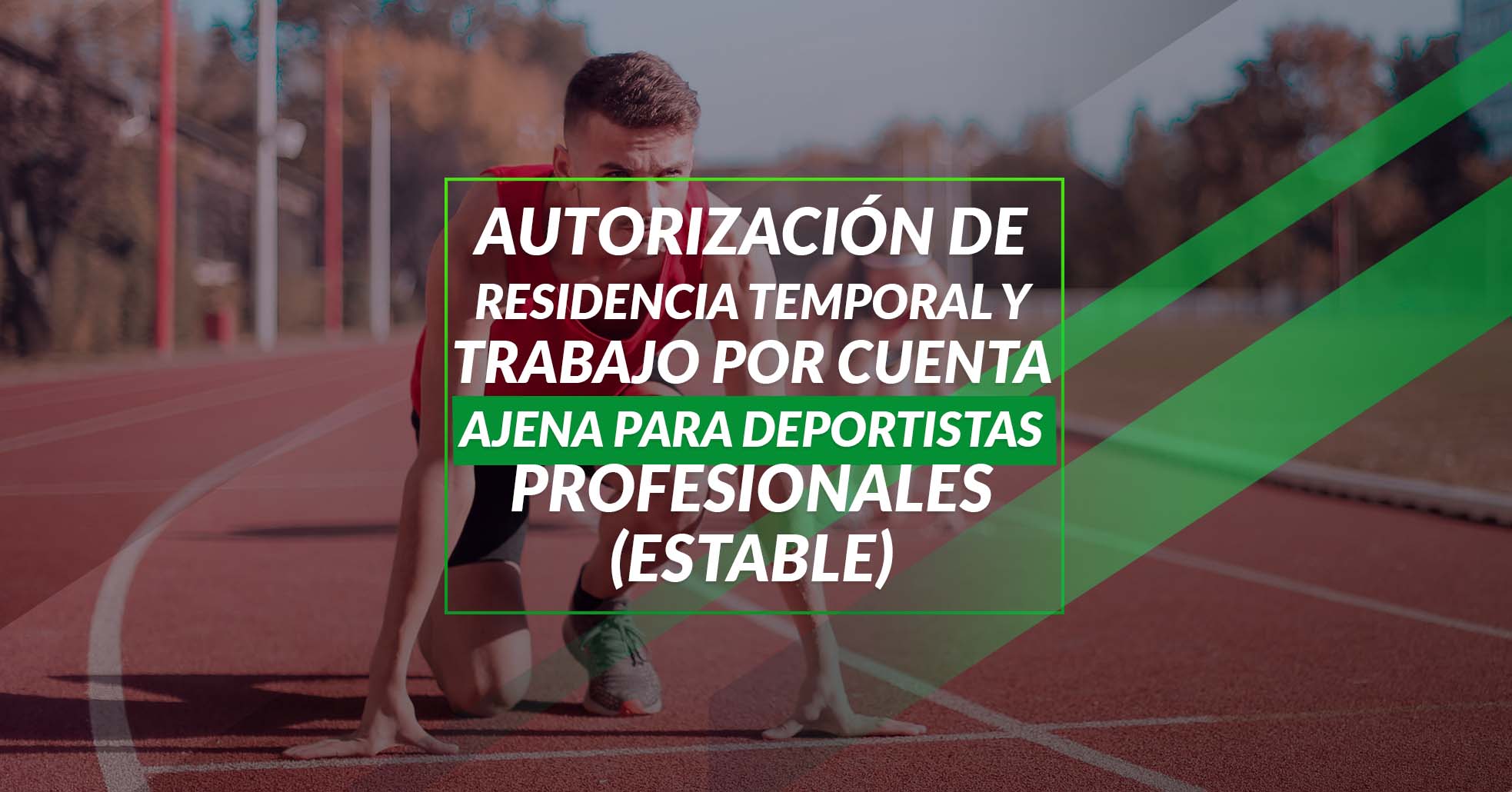 99 Autorización De Residencia Temporal Y Trabajo Por Cuenta Ajena Para Deportistas Profesionales (ESTABLE)