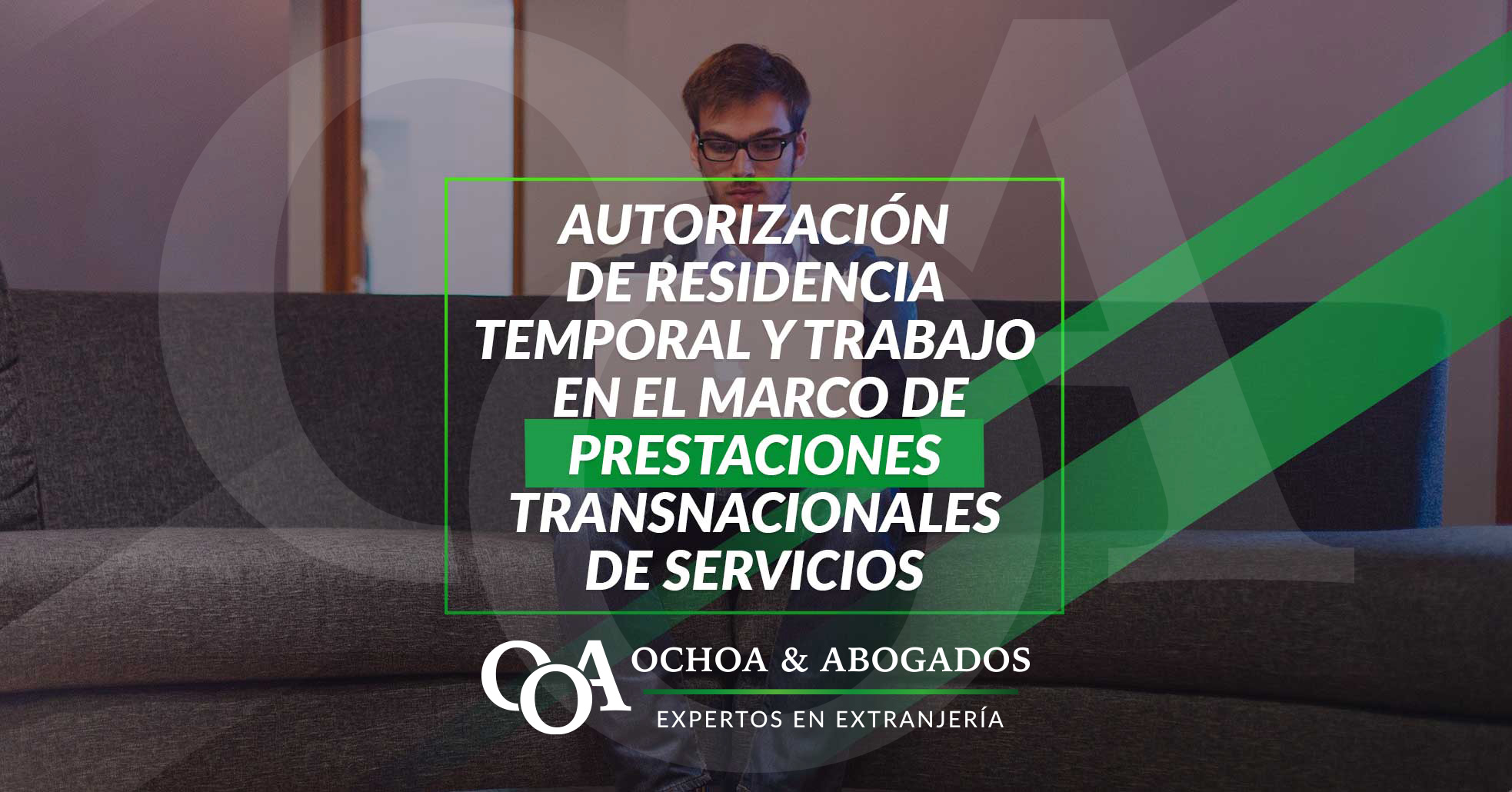 31 Autorización De Residencia Temporal Y Trabajo En El Marco De Prestaciones Transnacionales De Servicios