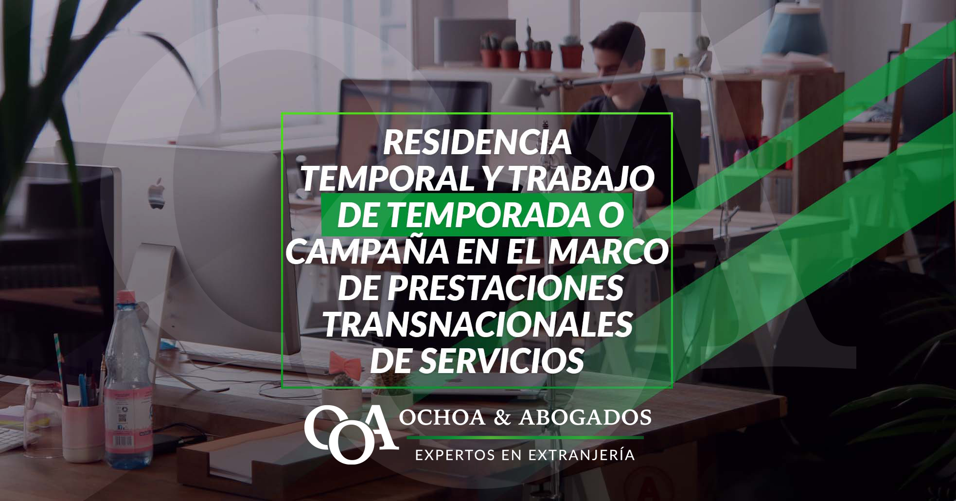 32 Residencia Temporal Y Trabajo De Temporada O Campaña En El Marco De Prestaciones Transnacionales De Servicios